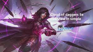 Cloud of Daggers 5e Spell